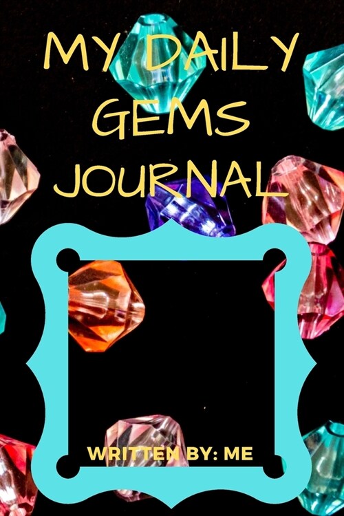 My Daily Gems Journal: (Journal for Women, Gratitude Journal) (Paperback)
