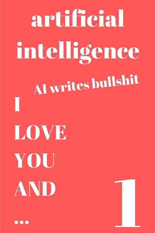 I Love You And...: The Worst Book About Love (Paperback)