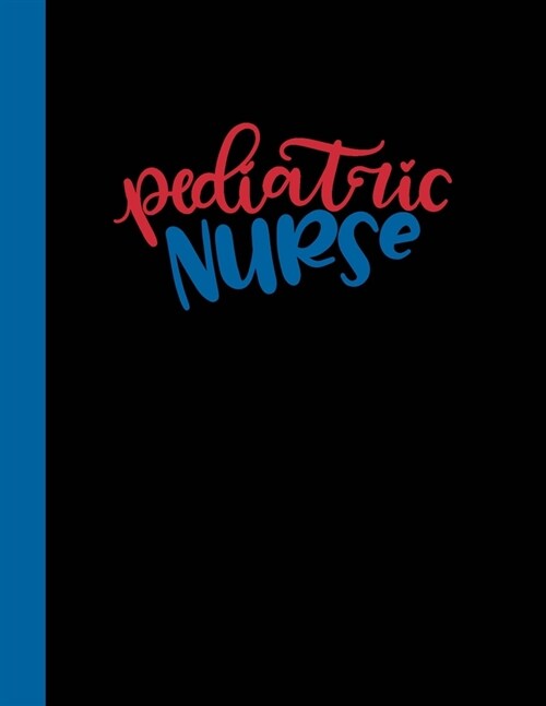 Pediatric Nurse: 2020 Weekly Planner for Nurses (Paperback)