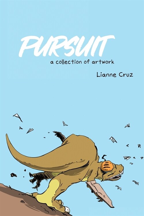 Pursuit: A collection of artwork (Paperback)