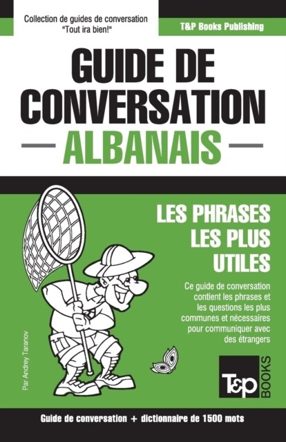 Guide de Conversation Fran?is-Albanais Et Dictionnaire Concis de 1500 Mots (Paperback)