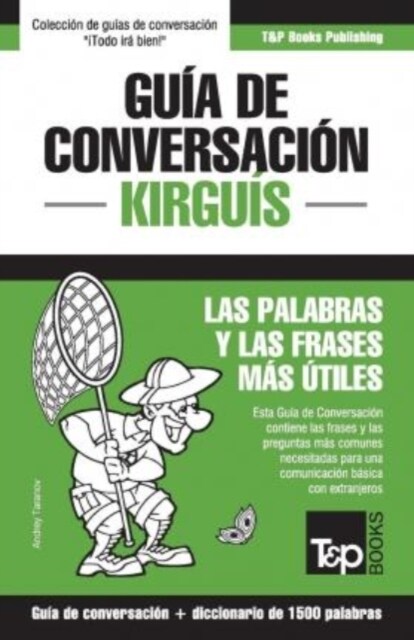 Gu? de Conversaci? Espa?l-Kirgu? Y Diccionario Conciso de 1500 Palabras (Paperback)