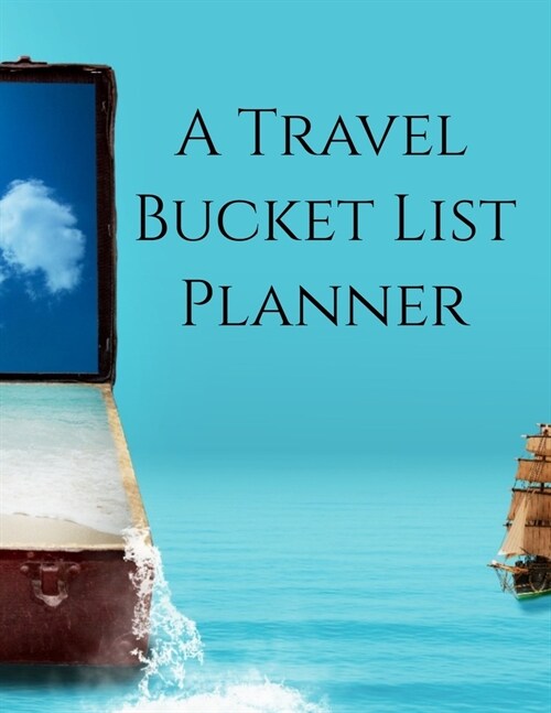 A Travel Bucket List Planner (Paperback)