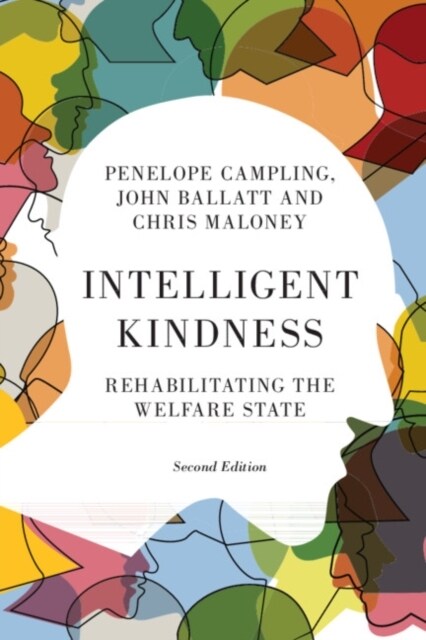 Intelligent Kindness : Rehabilitating the Welfare State (Paperback, 2 Revised edition)