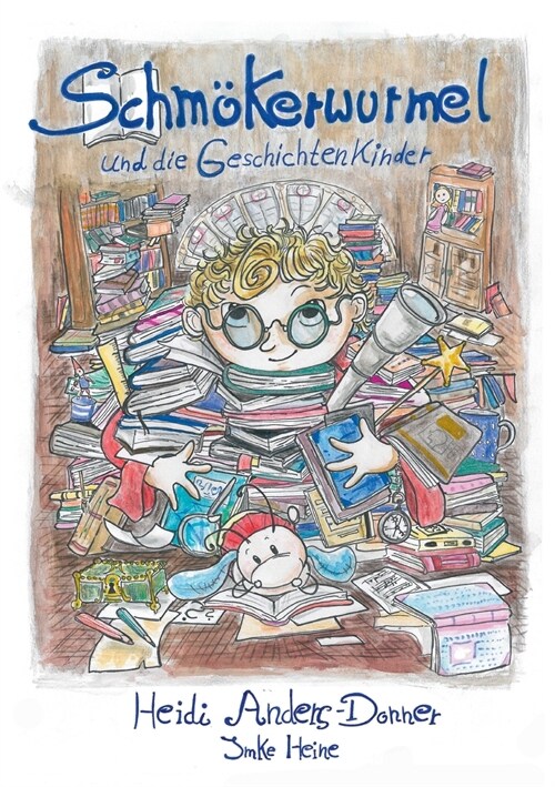 Schm?erwurmel und die Geschichtenkinder (Paperback)