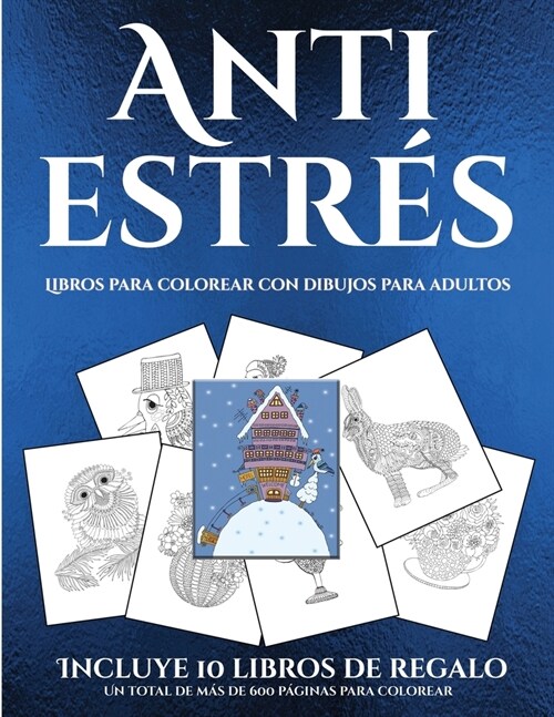 Libros para colorear con dibujos para adultos (Anti estr?): Este libro contiene 36 l?inas para colorear que se pueden usar para pintarlas, enmarcarl (Paperback)