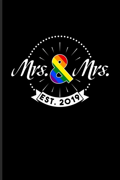 Mrs. & Mrs. Est. 2019: Lesbian Engagement & Marriage Undated Planner - Weekly & Monthly No Year Pocket Calendar - Medium 6x9 Softcover - For (Paperback)