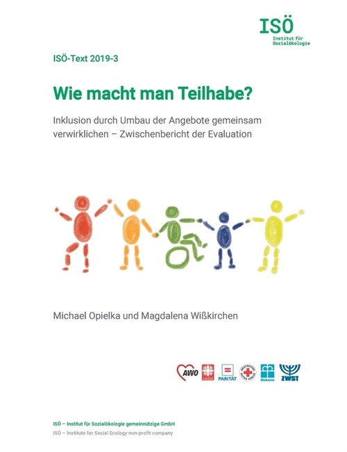 Wie macht man Teilhabe?: Inklusion durch Umbau der Angebote gemeinsam verwirklichen - Zwischenbericht der Evaluation (Paperback)