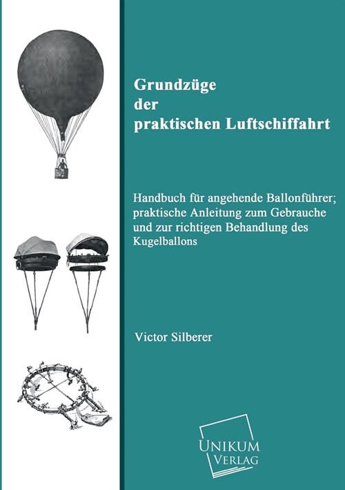 Grundzuge Der Praktischen Luftschiffahrt (Paperback)