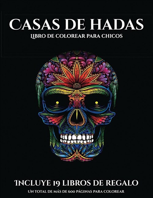 Libro de colorear para chicos (Casas de hadas): Este libro contiene 50 l?inas para colorear que se pueden usar para pintarlas, enmarcarlas y / o medi (Paperback)