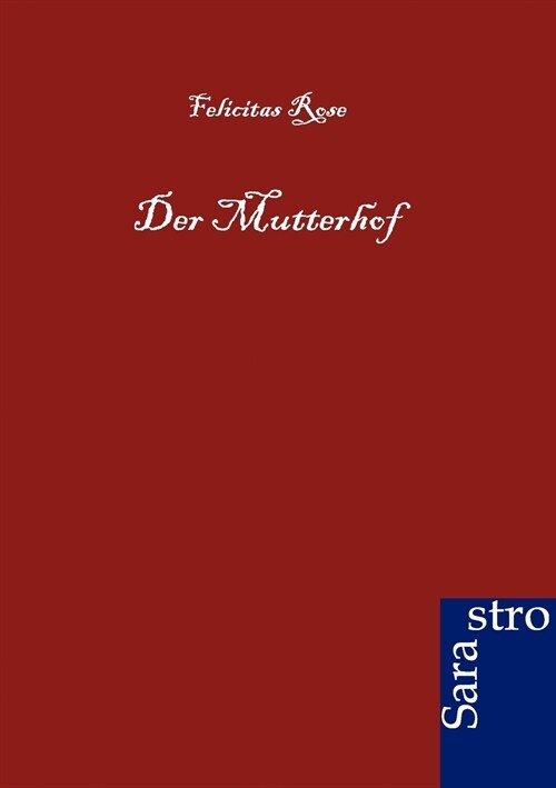 Der Mutterhof (Paperback)