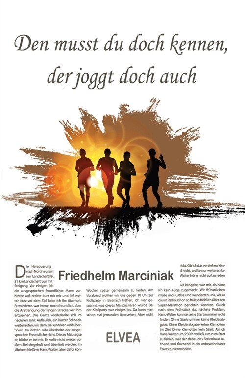 Den musst du doch kennen, der joggt doch auch (Paperback)