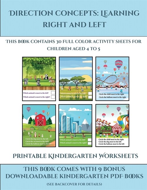 Printable Kindergarten Worksheets (Direction concepts - left and right): This book contains 30 full color activity sheets for children aged 4 to 5 (Paperback)