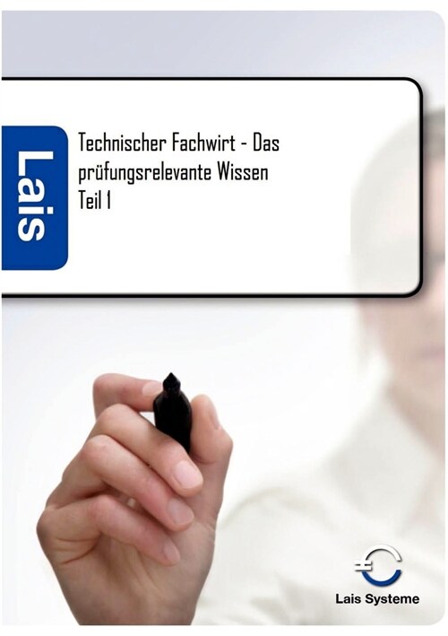 Technischer Fachwirt - Das Pr?ungsrelevante Wissen (Paperback)