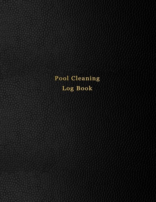 Pool Cleaning Log Book: Swimming pool client chemical maintenance and repair journal for business owners and employers Black leather print des (Paperback)