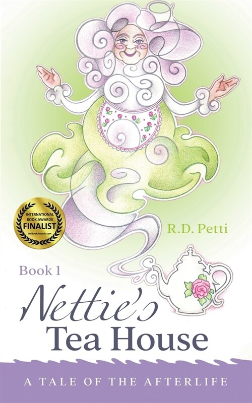 Netties Tea House: A Tale of the Afterlife (Paperback, 2)