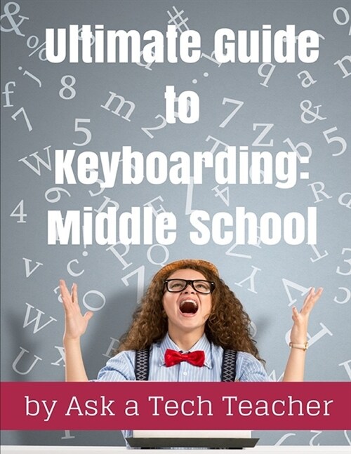 Ultimate Guide to Keyboarding: Middle School (Paperback)
