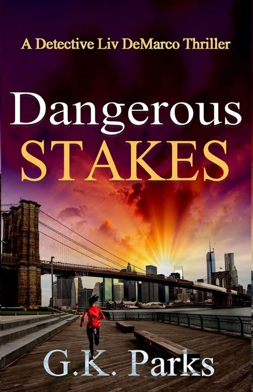 Dangerous Stakes: A Detective Liv DeMarco Thriller (Paperback)