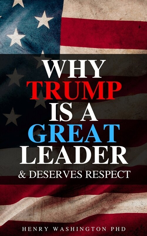 Why Trump is a Great Leader: Hilarious Blank Book (Anti-Trump Series) (Paperback)