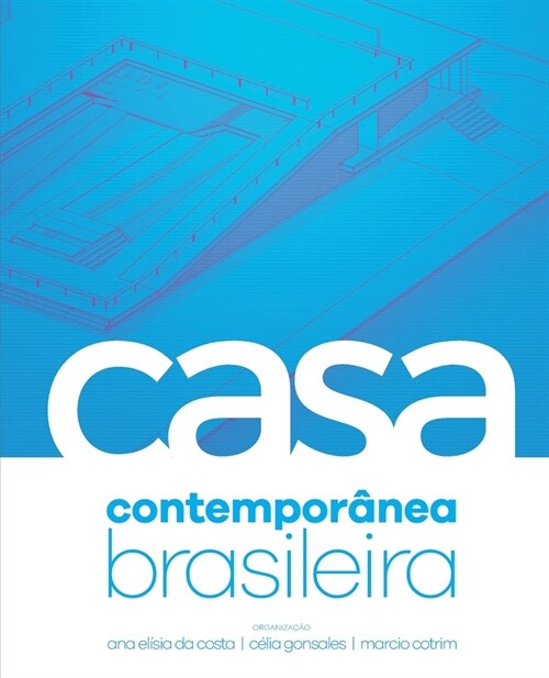 A Casa Contempor?ea Brasileira (Paperback)