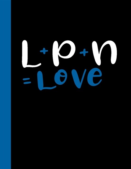 L+P+N=Love: 2020 Weekly Planner for Nurses (Paperback)