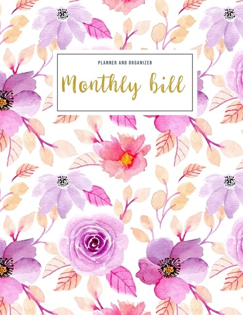 Monthly Bill Planner and Organizer: budget my paycheck - 3 Year Calendar 2020-2022 Budget Planner - Weekly Expense Tracker Bill Organizer Notebook for (Paperback)