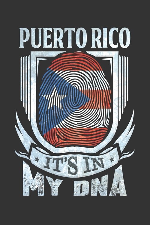 Puerto Rico Its In My DNA: Puerto Rican Thumbprint Flag Diary Planner Notebook Journal 6x9 Personalized Customized Gift For Patriotic Puerto Rica (Paperback)