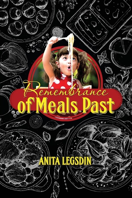 Remembrance of Meals Past (Paperback)