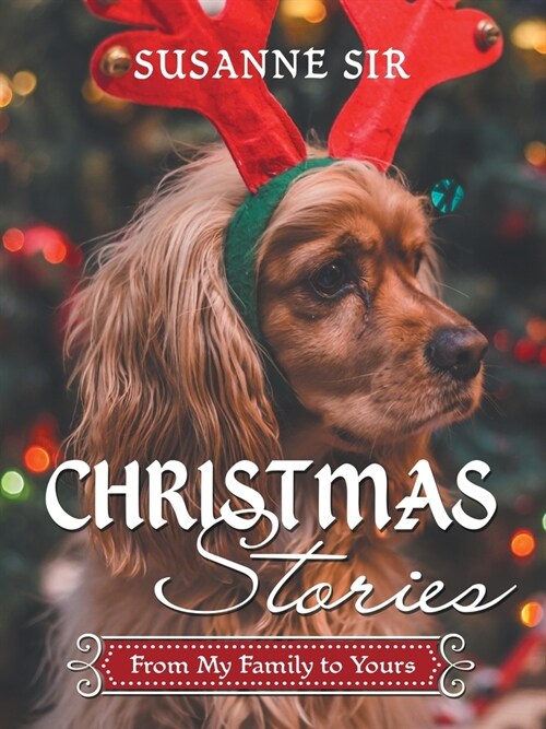 Christmas Stories: From My Family to Yours (Paperback)