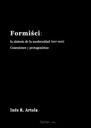 FORMISCI: LA SINTESIS DE LA MODERNIDAD (1917-1922) (Paperback)