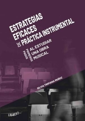 ESTRATEGIAS EFICACES PARA PRACTICA INSTRUMENTAL (Book)