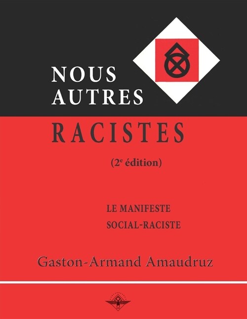 Nous autres racistes (Paperback)