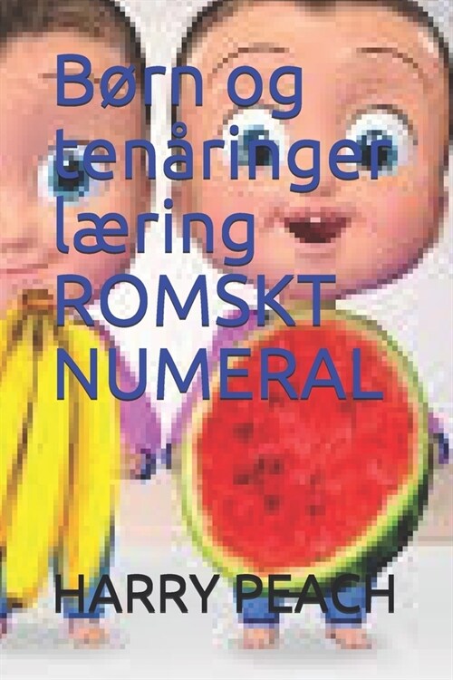 B?n og ten?inger l?ing ROMSKT NUMERAL AV HARRY PEACH (Paperback)