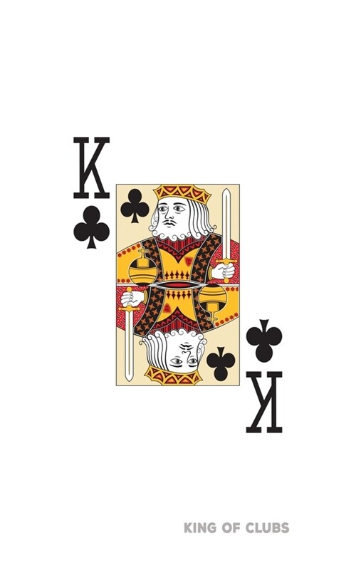 King Of Clubs: Poker Card Notebook With Lined College Ruled Paper For Work, Home Or School. Cool Notepad Journal For Taking Notes, Di (Paperback)