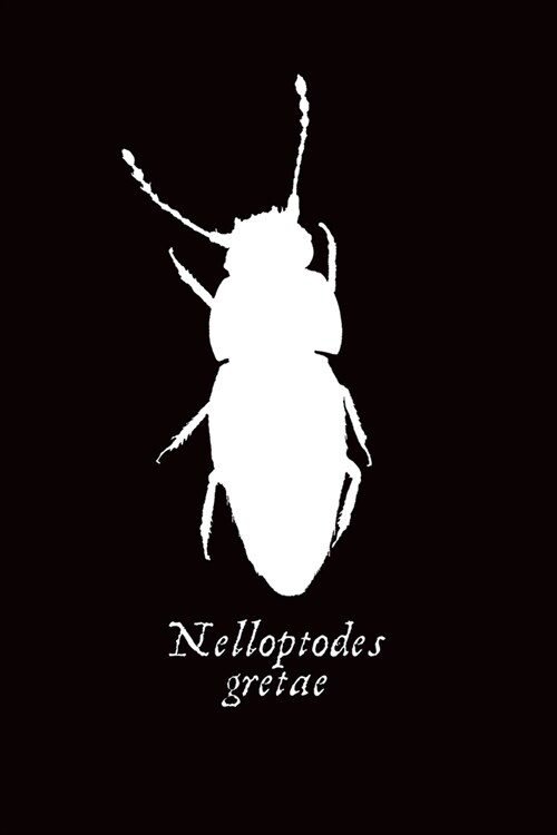 Nelloptodes Gretae Beetle Named After Greta Thunberg - Blank Ruled Journal: Blank Lined Notebook For Writing In, Picturing New Species Recently Named (Paperback)