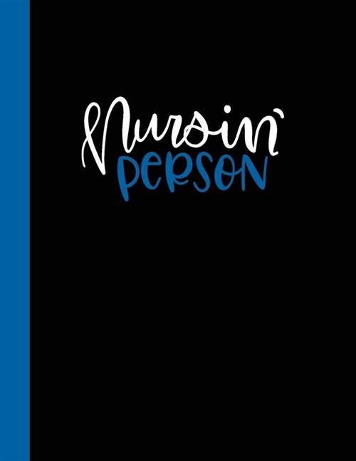 Nursin Person: 2020 Weekly Planner for Nurses (Paperback)