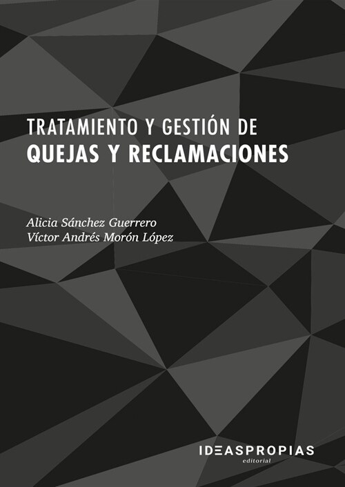 TRATAMIENTO Y GESTION DE QUEJAS Y RECLAMACIONES (Paperback)