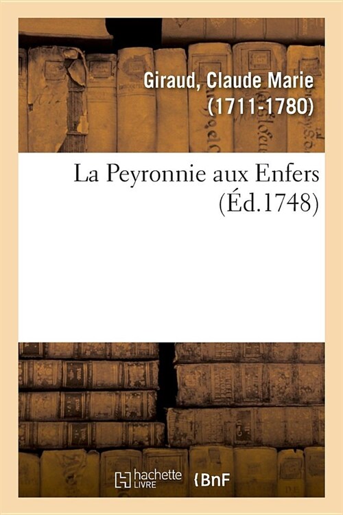 La Peyronnie Aux Enfers (Paperback)