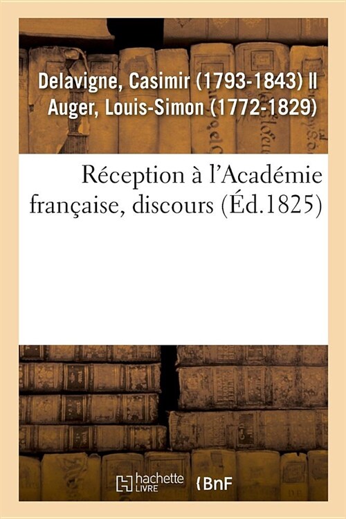 R?eption ?lAcad?ie Fran?ise, Discours (Paperback)