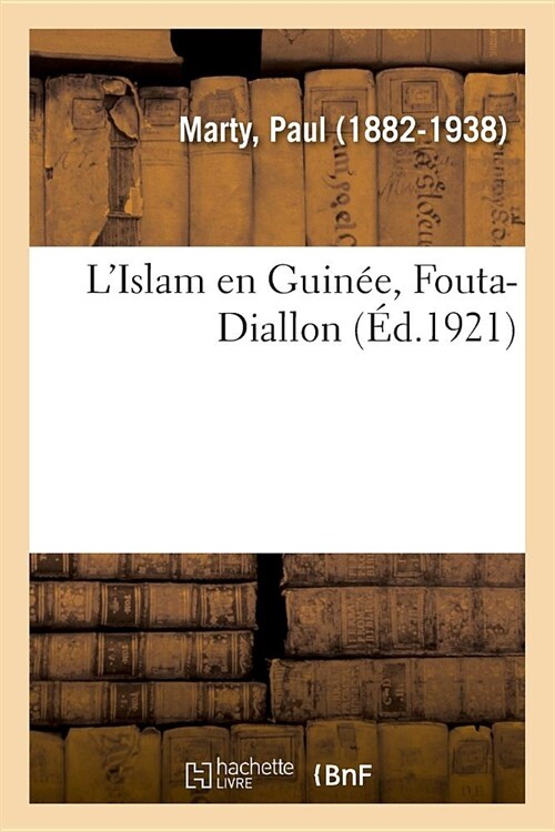 LIslam En Guin?, Fouta-Diallon (Paperback)