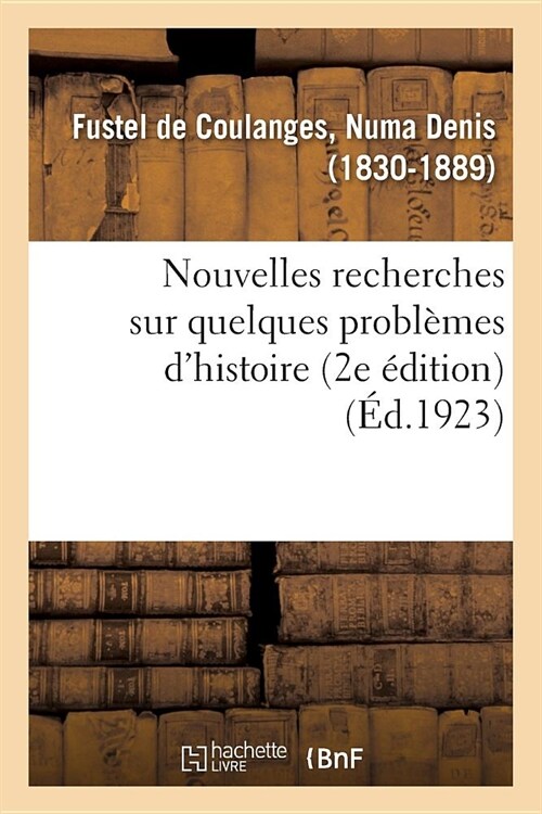 Nouvelles Recherches Sur Quelques Probl?es dHistoire (2e ?ition) (Paperback)