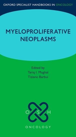 Oxford Specialist Handbook: Myeloproliferative Neoplasms (Paperback)