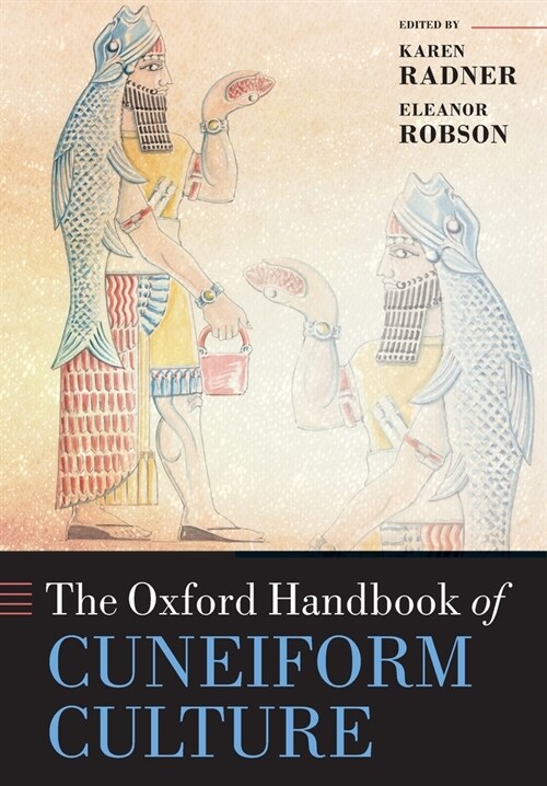 The Oxford Handbook of Cuneiform Culture (Paperback)
