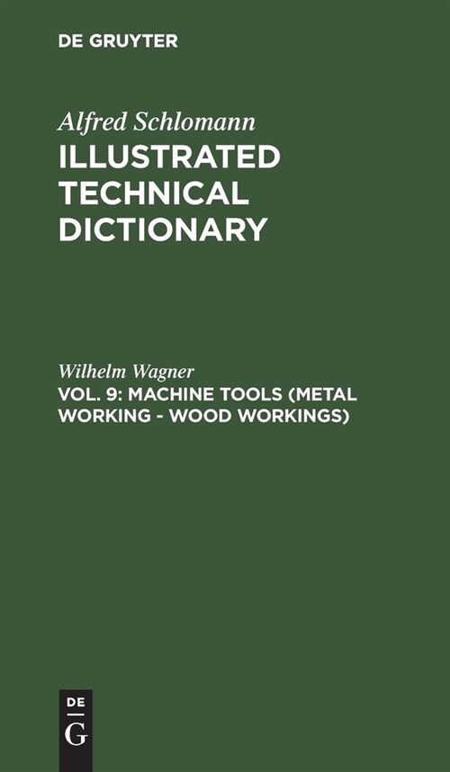 Machine Tools (Metal Working - Wood Workings) (Hardcover, Reprint 2019)