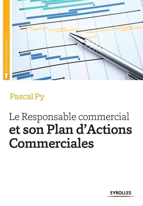 Le Responsable commercial et son Plan dActions Commerciales (Paperback)