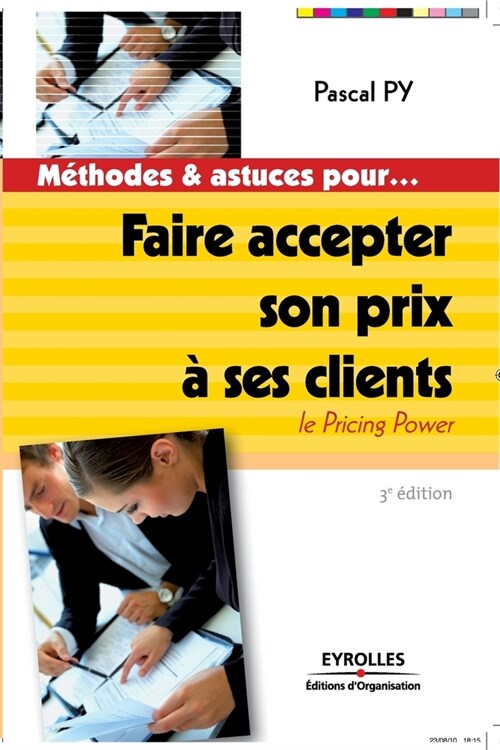 Faire accepter son prix ?ses clients: Le pricing power (Paperback)