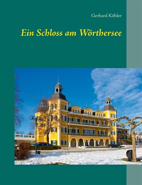 Ein Schloss am W?thersee (Paperback)