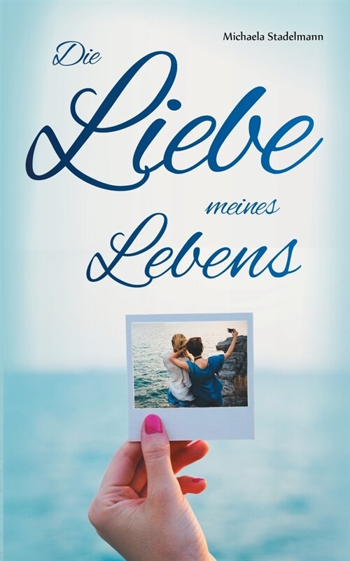 Die Liebe meines Lebens (Paperback)