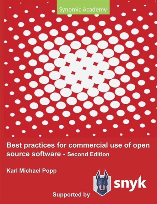 Best Practices for commercial use of open source software: Business models, processes and tools for managing open source software 2nd edition (Paperback)