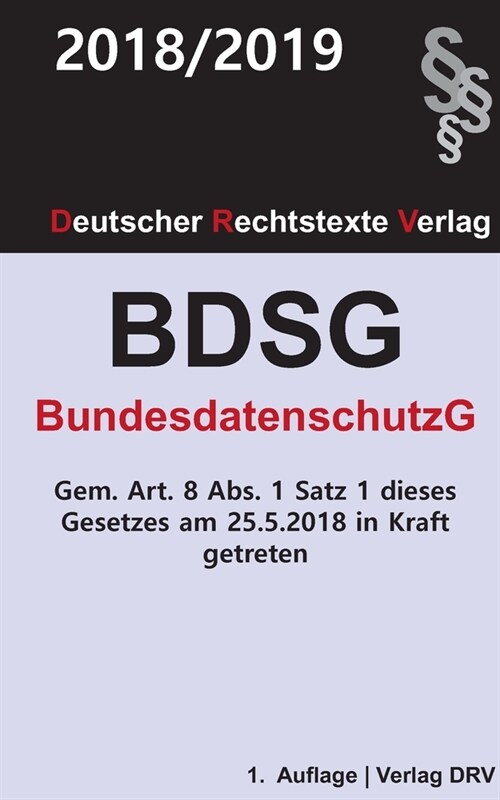 Bundesdatenschutzgesetz (BDSG): Bundesdatenschutzgesetz (Paperback)